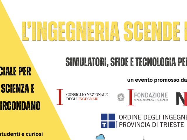 L’ingegneria scende in piazza – martedì 22 settembre – Trieste  Piazza Unità d’Italia – 13:30-19:00