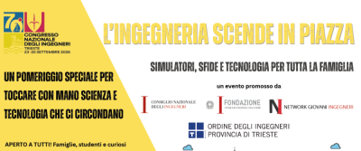 L’ingegneria scende in piazza – martedì 22 settembre – Trieste  Piazza Unità d’Italia – 13:30-19:00